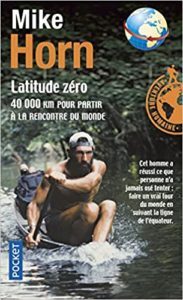 Livre aventure Latitude zéro Mike Horn 183x300 min